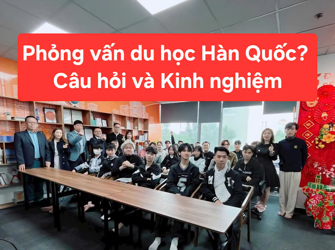 23 phong van du hoc han quoc cau hoi va kinh nghiem 1772195586