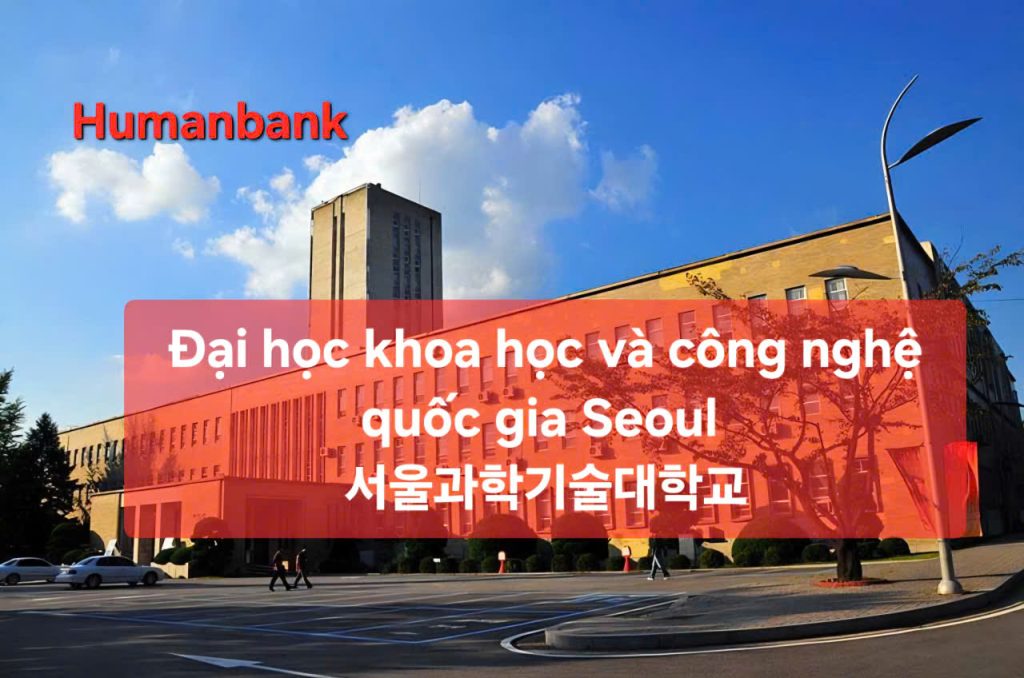 61 dai hoc khoa hoc va cong nghe quoc gia seoul 1774351539