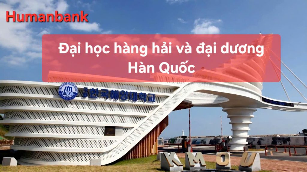 Đại học Hàng hải và Đại dương Hàn Quốc - 한국해양대학교 1 60 dai hoc hang hai va dai duong han quoc 1774351085