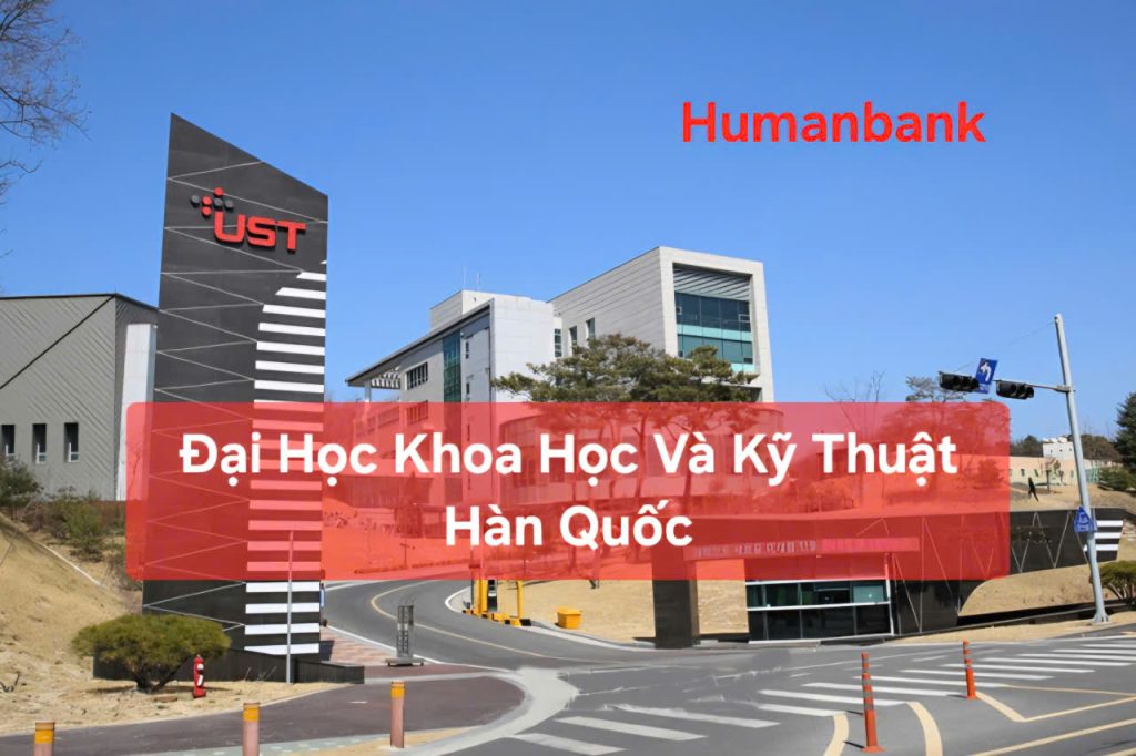 Đại Học Khoa Học Và Kỹ Thuật Hàn Quốc - 과학 기술 연합 대학원대학교 1 84 dai hoc khoa hoc va ky thuat han quoc 1774614311